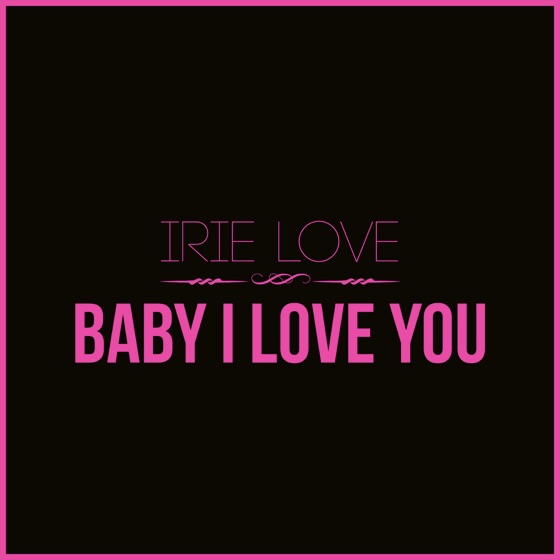 Cover artwork for Baby I Love You