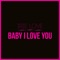 Baby I Love You - Irie Love lyrics