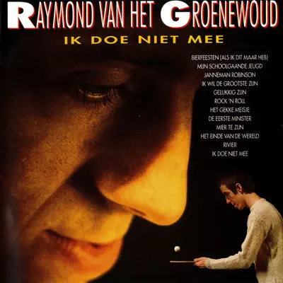 Ik Doe Niet Mee - Raymond Van Het Groenewoud