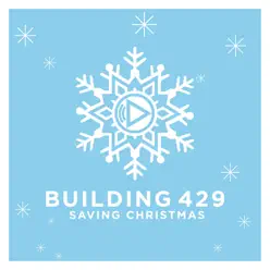 Saving Christmas - Single - Building 429