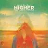 Higher - Single album lyrics, reviews, download