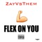 Flex On You - Zayvsthem lyrics