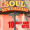 Soul New Orleans 10 Must Have Hits artwork