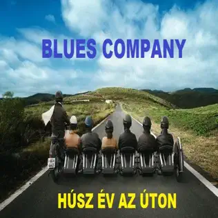 ladda ner album Blues Company - Húsz Év Az Úton