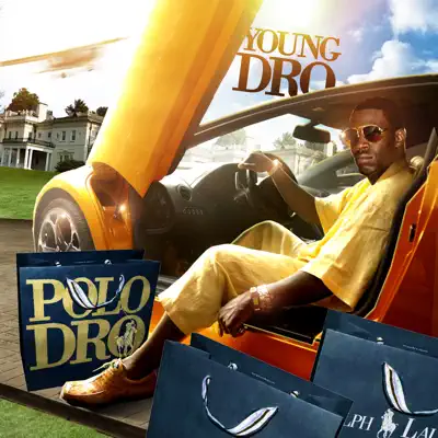 Polo Dro - Young Dro Polo Dro - Young Dro