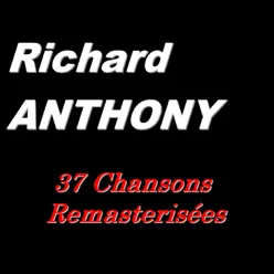 Richard Anthony (37 chansons remasterisées) - Richard Anthony