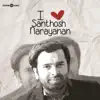 I Love Santhosh Narayanan album lyrics, reviews, download