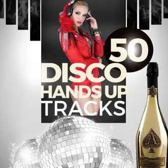 50 Disco Hands Up Tracks by Various Artists album reviews, ratings, credits