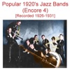 Popular 1920's Jazz Bands (Encore 4) [Recorded 1926-1931] artwork