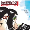 Tahiti 80