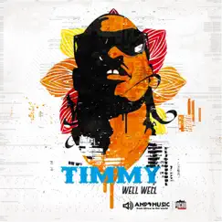 Well Well by Timmy album reviews, ratings, credits