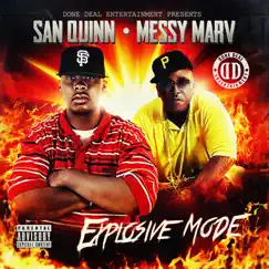 Explosive Mode by San Quinn & Messy Marv album reviews, ratings, credits