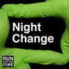 Night Change (No Autotune) - Single album lyrics, reviews, download