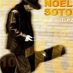 Diez - Noel Soto Diez - Noel Soto