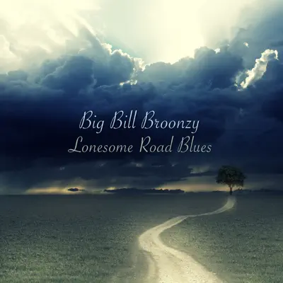 Lonesome Road Blues - Single - Big Bill Broonzy