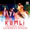 Kamli (Unfaithful Lover) - Gurmeet Singh lyrics