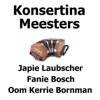 Konsertina Meesters (feat. Japie Laubscher, Fanie Bosch en Oom Kerrie Bornman)