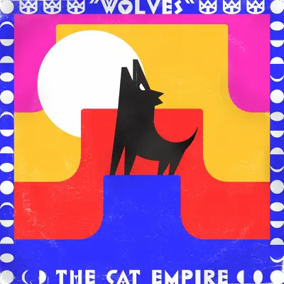 Wolves - Single - The Cat Empire
