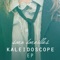 Kaleidoscope - Single