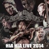 Hia Hia Live 2014