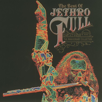 The Best of Jethro Tull (The Anniversary Collection) - Jethro Tull