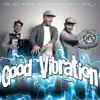 Good Vibration album lyrics, reviews, download