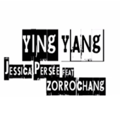 Le ying et le yang (feat. Zorro Chang) [Remix] - Jessica Persée