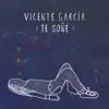 Te Soñé - Single album lyrics, reviews, download