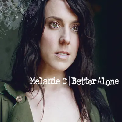 Better Alone - EP - Melanie C