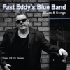 Best of 25 Years (feat. Fast Eddy Wilkinson) [Blues & Songs]