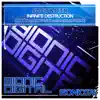 Infinite Destruction - Single album lyrics, reviews, download