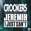 Crookers & Kid Cudi - I Just Can't (feat. Jeremih)