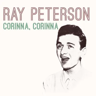 Corinna, Corinna - Single - Ray Peterson