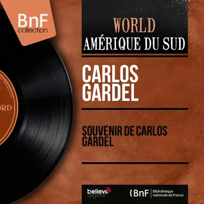 Souvenir de Carlos Gardel (Mono Version) - EP - Carlos Gardel