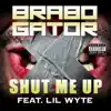 Shut Me Up (feat. Lil Wyte) - Single album lyrics, reviews, download