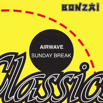 Sunday Break - EP by Airwave album reviews, ratings, credits