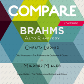 Brahms: Alto Rhapsody, Christa Ludwig vs. Mildred Miller (Compare 2 Versions) - EP - Christa Ludwig & Mildred Miller