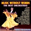 Music Without Words, The Best Orchestras, Perfect For Dancing