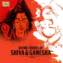 Divine Chants of Shiva & Ganesha by Various Artists album reviews, ratings, credits