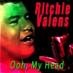 Ooh, My Head - Ritchie Valens