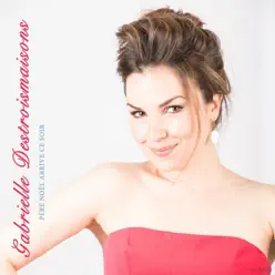 Père Noël arrive ce soir - Single - Gabrielle Destroismaisons