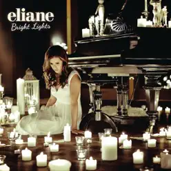 Bright Lights - Eliane Bright Lights - Eliane