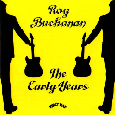 The Early Years - Roy Buchanan
