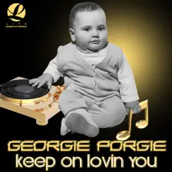 Keep On Lovin You by Georgie Porgie album reviews, ratings, credits