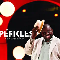 Nos Arcos da Lapa by Péricles album reviews, ratings, credits