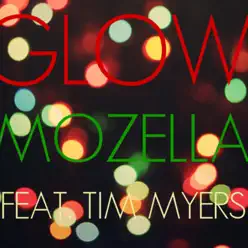 Glow (Christmas Mix) [feat. Tim Myers] - Single - Mozella