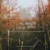 The Arrow & the Song album lyrics, reviews, download