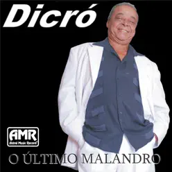 O Último Malandro - Dicró