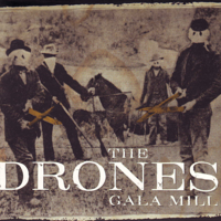 The Drones - Gala Mill artwork