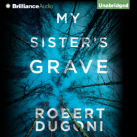 Robert Dugoni - My Sister's Grave: Tracy Crosswhite, Book 1 (Unabridged) artwork